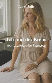 Ich und der Krebs