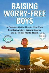 Raising Worry-Free Boys