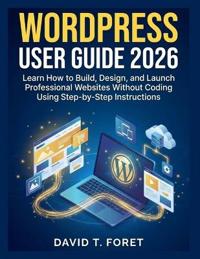 WordPress User Guide 2026
