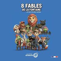 8 Fables de La Fontaine ...et leurs morales cachées