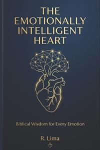 The Emotionally Intelligent Heart