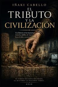 El Tributo Y La Civilizacion