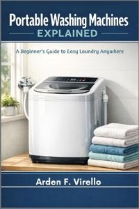 Portable Washing Machines Explained