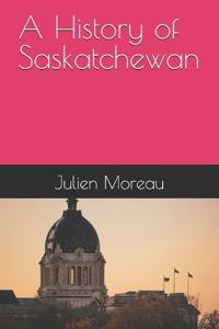A History of Saskatchewan