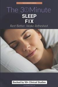The 30-Minute Sleep Fix