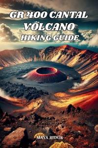 Gr 400 Cantal Volcano Hiking Guide