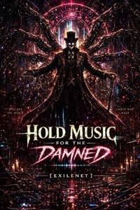 Hold Music for the Damned