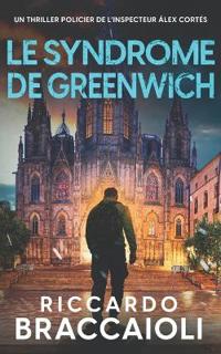 Le Syndrome de Greenwich