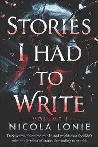 Stories I Had to Write
