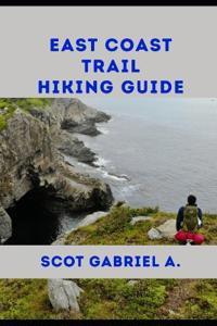 East Coast Trail Hiking Guide