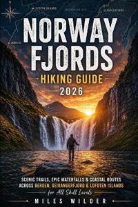 Norway Fjords Hiking Guide 2026