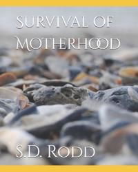 Survival of Motherhood
