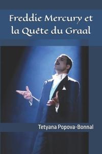 Freddie Mercury et la Quête du Graal