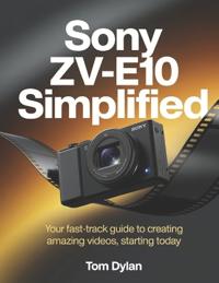 Sony ZV-E10 Simplified