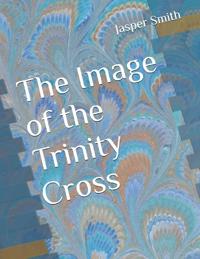 The Image of the Trinity Cross