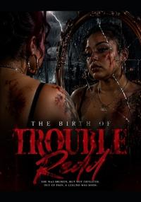 The Birth of TroubleRedd