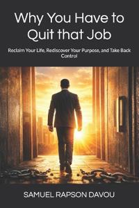 Why You Have to Quit that Job