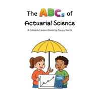 The ABCs of Actuarial Science