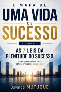O Mapa de Uma Vida de Sucesso
