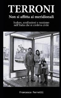 TERRONI - Non si affitta ai meridionali