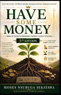 Have Some Money