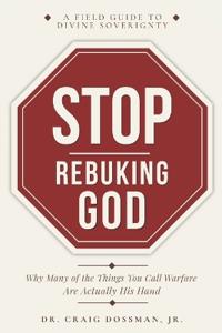 Stop Rebuking God