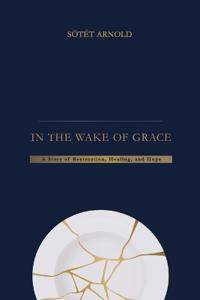 In the wake of grace