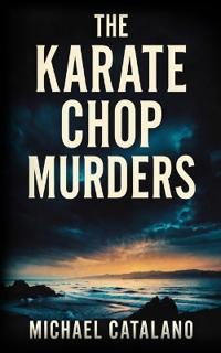 The Karate Chop Murders