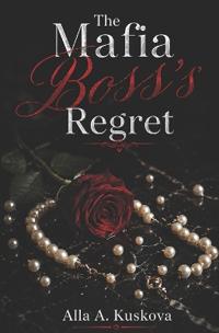 The Mafia Boss's Regret