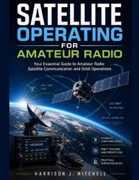 Satellite Operating for Amateur Radio