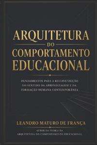 Arquitetura Do Comportamento Educacional
