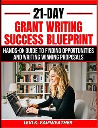 21-Day Grant Writing Success Blueprint