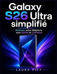 Galaxy S26 Ultra simplifié