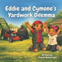 Eddie and Cymone's Yard Work Dilemma