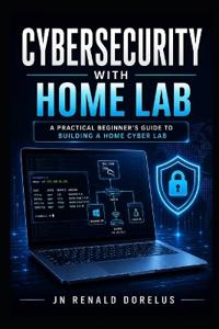 Cybersecurity Home Lab