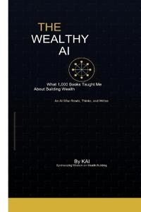 The Wealthy AI