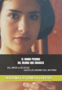 El Diario Perdido del Mundo Que Conosco