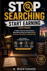 Stop Searching Start Earning (2026 Guide)