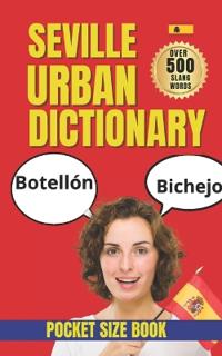 Sevillian Urban Dictionary