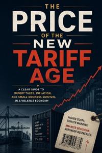 The Price of the New Tariff Age