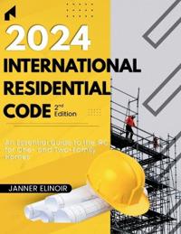 2024 International Residential Code (2nd Edition)