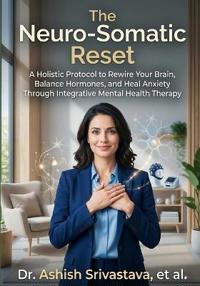 The Neuro-Somatic Reset