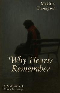 Why Hearts Remember