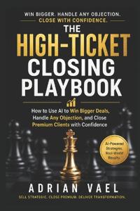 The High-Ticket Closing Playbook