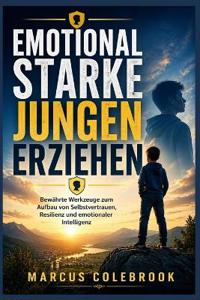 Emotional Starke Jungen Erziehen