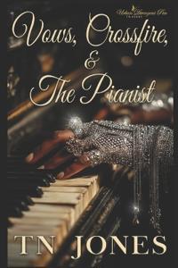 Vows, Crossfire, & the Pianist