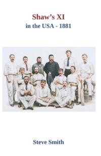 Shaw's XI in the USA - 1881