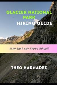Glacier National Park Hiking Guide