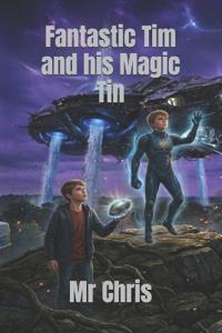 Fantastic Tim and his Magic Tin