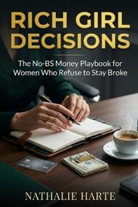Rich Girl Decisions